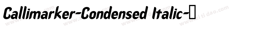Callimarker-Condensed Italic字体转换